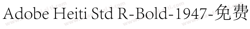 Adobe Heiti Std R-Bold-1947字体转换